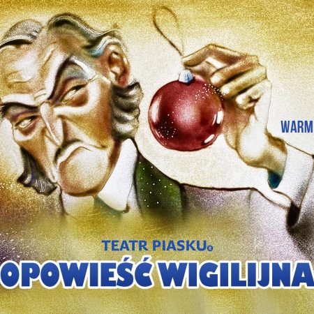 Plakat zapraszający do Olsztyna na spektakl Teatru Piasku Tetiany Galitsyny "Opowieść Wigilijna" Olsztyn 2022.