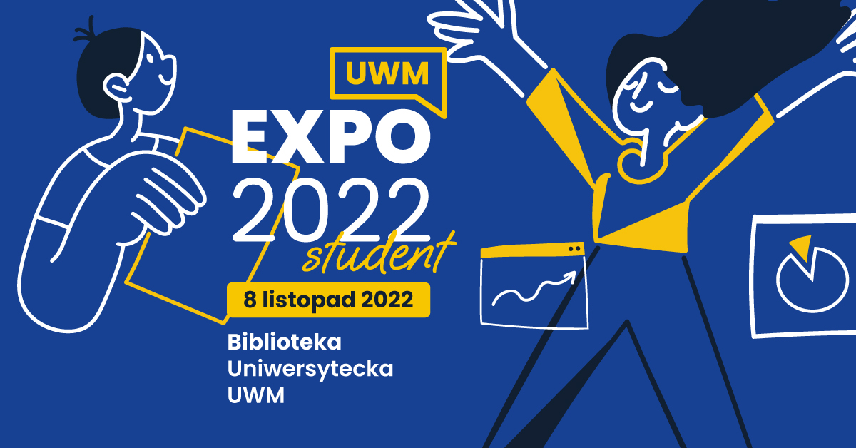 Plakat zapraszający do Olsztyna na Student EXPO UWM Kortowo-Olsztyn 2022.