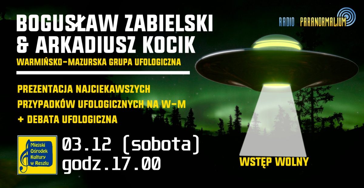 Plakat zapraszający do Reszla na spotkanie z Warmińsko-Mazurską Grupą Ufologiczną + debata Reszel 2022.