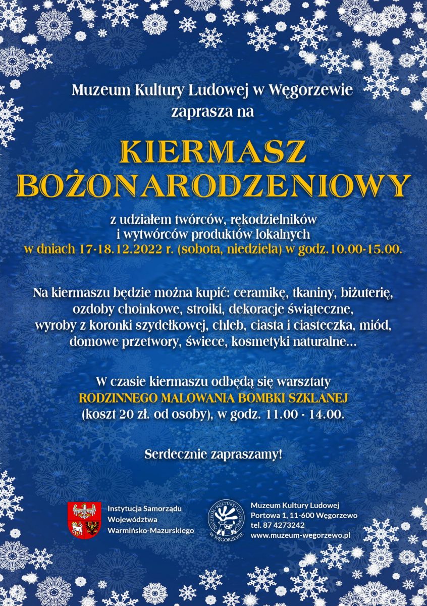 Plakat zapraszający do Węgorzewa na kolejną edycję Kiermaszu Bożonarodzeniowego w Muzeum Kultury Ludowej Węgorzewo 2022.