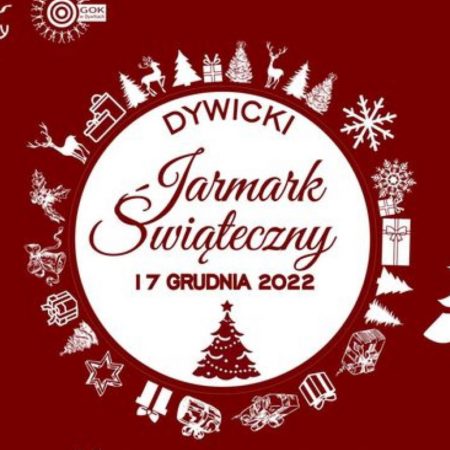 Plakat zapraszający do Dywit na Dywicki Jarmark Bożonarodzeniowy Dywity 2022.