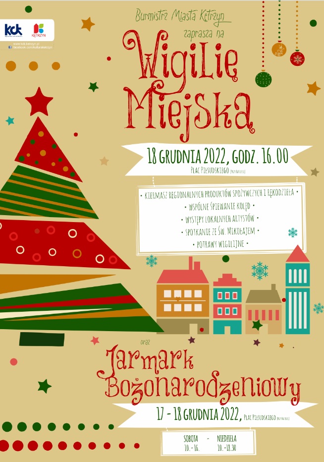 Plakat zapraszający do Kętrzyna na Jarmark Bożonarodzeniowy i Wigilię Miejską Kętrzyn 2022.