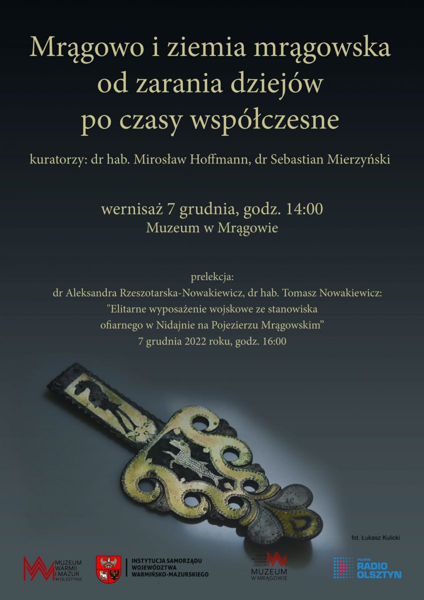 Zapraszamy w środę 7 grudnia 2022 r. do Mrągowa wernisaż "Mrągowo i ziemia mrągowska od zarania dziejów po czasy współczesne" Muzeum Mrągowo 2022.