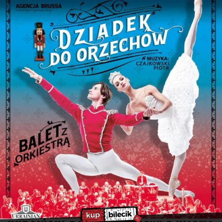 Plakat zapraszający do Centrum Edukacji i Inicjatyw Kulturalnych w Olsztynie na Balet Dziadek do Orzechów - Narodowy Balet Kijowski Olsztyn 2022.