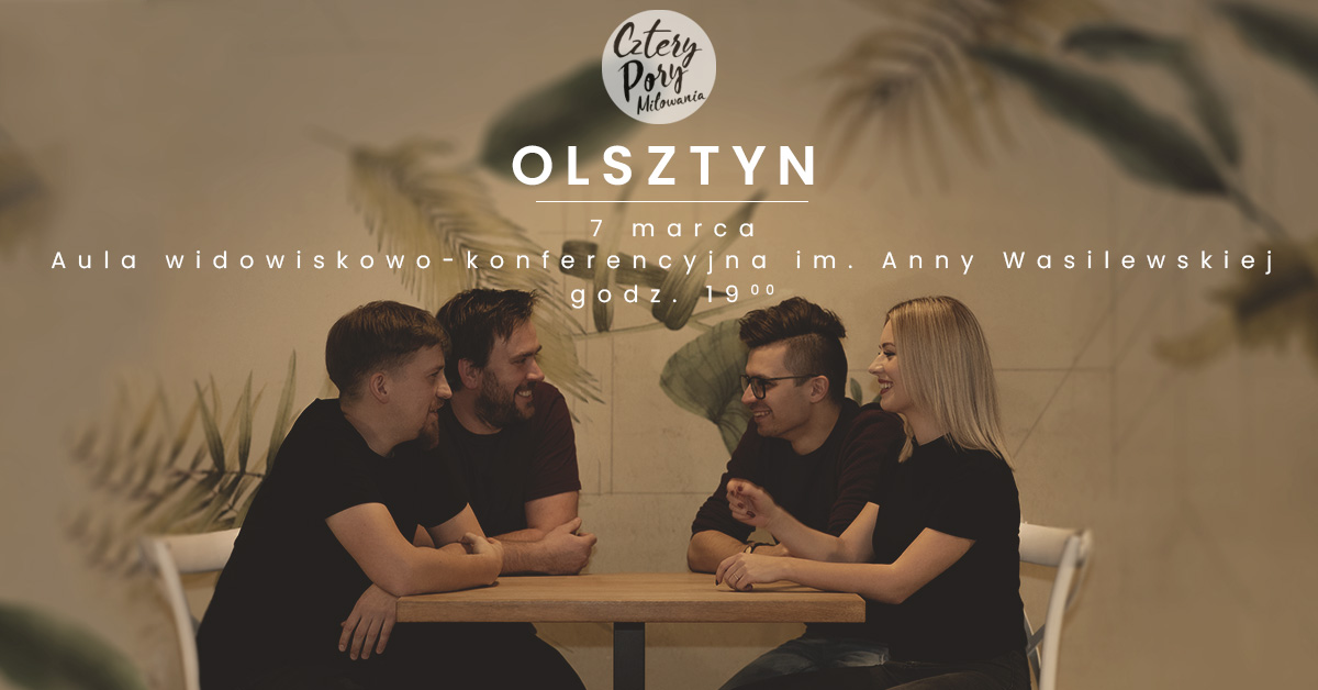 Plakat zapraszający do Olsztyna na koncert zespołu Cztery Pory Miłowania Olsztyn 2023.