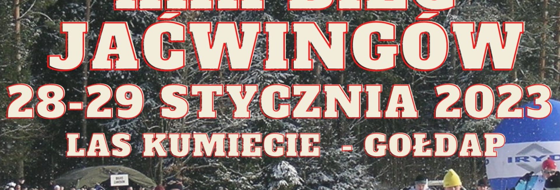 Plakat zapraszający do Gołdapi na 30. edycję Narciarskiego Biegu Jaćwingów Gołdap 2023.