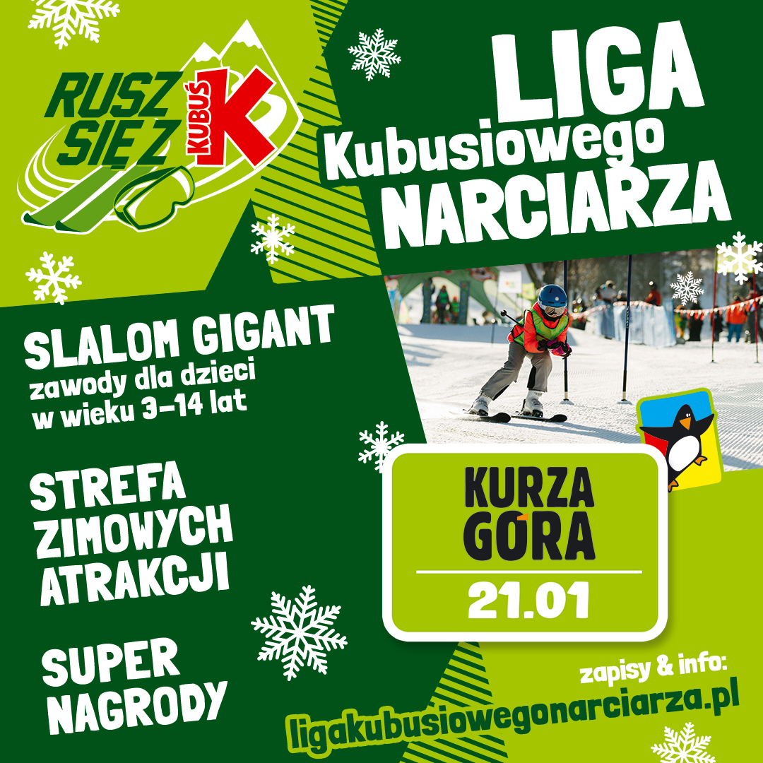 Plakat zapraszający do miejscowości Kurzętnik na Kurzą Górę na Ligę Kubusiowego Narciarza Kurza Góra - Kurzętnik 2023.