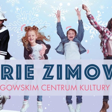 Plakat zapraszający w dniach od 23 stycznia do 3 lutego 2023 r. do Mrągowa na ferie zimowe 2023 w Mrągowskim Centrum Kultury. 
