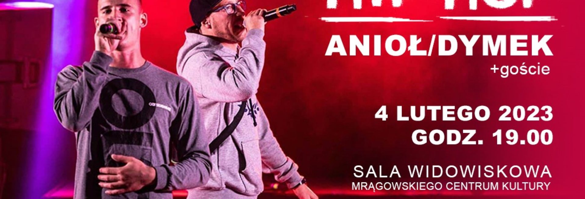 Plakat zapraszający w sobotę 4 lutego 2023 r. do Mrągowa na koncert Hip-Hop Anioł/Dymek + goście Mrągowo 2023.