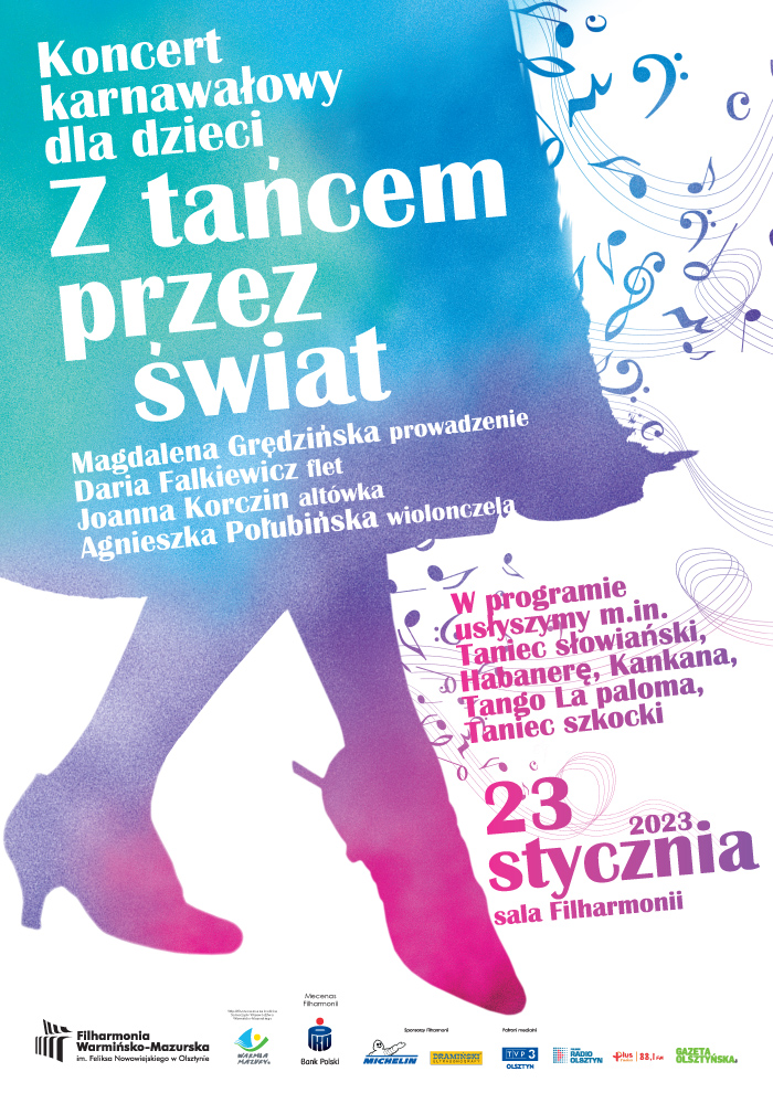 Plakat zapraszający do Olsztyna na koncert karnawałowy dla dzieci – „Z tańcem przez świat” Filharmonia Olsztyn 2023.
