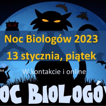 Plakat zapraszający do Olsztyna na Uniwersytet Warmińsko-Mazurski w Kortowie na Noc Biologów Olsztyn 2023.