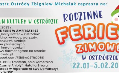 Plakat zapraszający od 22 stycznia do 5 lutego 2023 r. do Ostródy na rodzinne ferie zimowe Ostróda 2023.