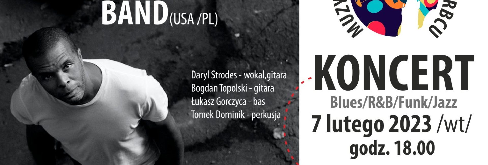 Plakat zapraszający we wtorek 7 lutego 2023 r. do Barczewa na koncert DARYL STRODES - Muzyczne Spotkania w Skarbcu Barczewo 2023.