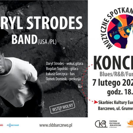 Plakat zapraszający we wtorek 7 lutego 2023 r. do Barczewa na koncert DARYL STRODES - Muzyczne Spotkania w Skarbcu Barczewo 2023.