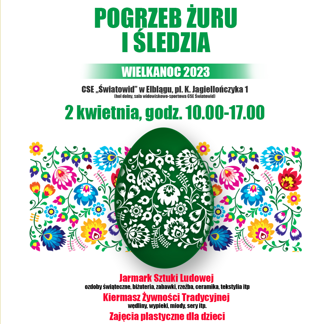 Plakat zapraszający w niedzielę 2 kwietnia 2023 r. do Elbląga na kolejną edycję Jarmarku Sztuki Ludowej "Pogrzeb Żuru i Śledzia" Elbląg 2023.
