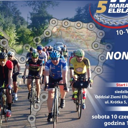 Plakat zapraszający w dniach 10-11 czerwca 2023 r. do Elbląga na 5. edycję Maratonu Elbląskiego 444km/24h Elbląg 2023.