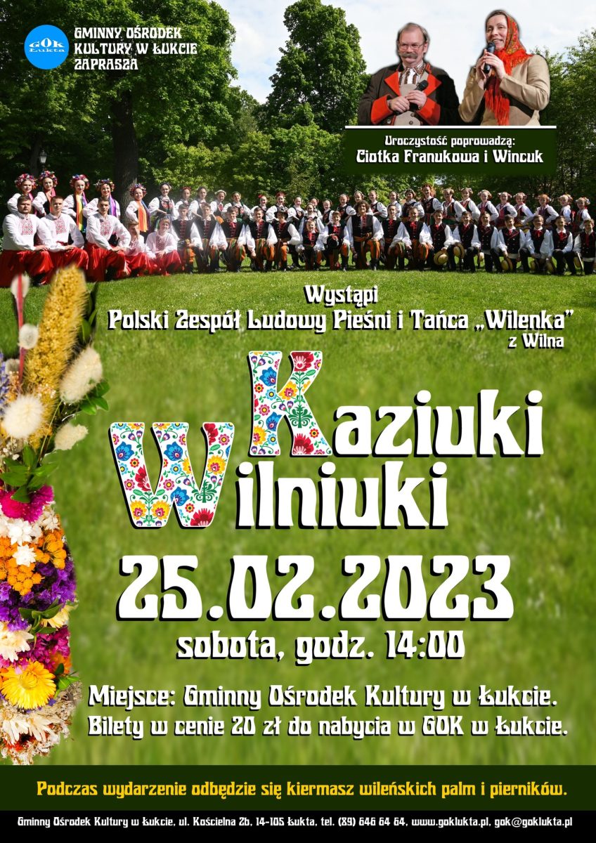 Plakat zapraszający w sobotę 25 lutego 2023 r. do miejscowości Łukta w powiecie ostródzkim na imprezę KAZIUKI WILNIUKI Łukta 2023.
