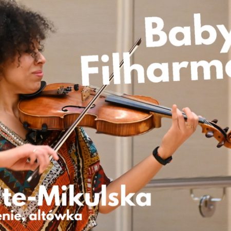 Plakat zapraszający do Olsztyna na Baby Filharmonia - zajęcia umuzykalniające dla dzieci w wieku 1-3 lat organizowane w Warmińsko-Mazurskiej Filharmonii w Olsztynie. 