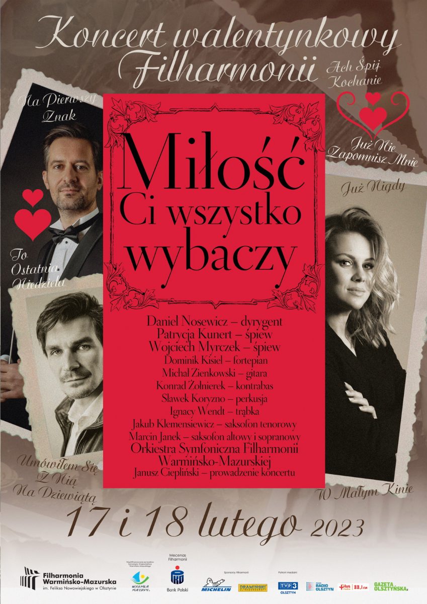 Plakat zapraszający do Olsztyna na koncert walentynkowy "Miłość Ci Wszystko Wybaczy" Filharmonia Olsztyn 2023.