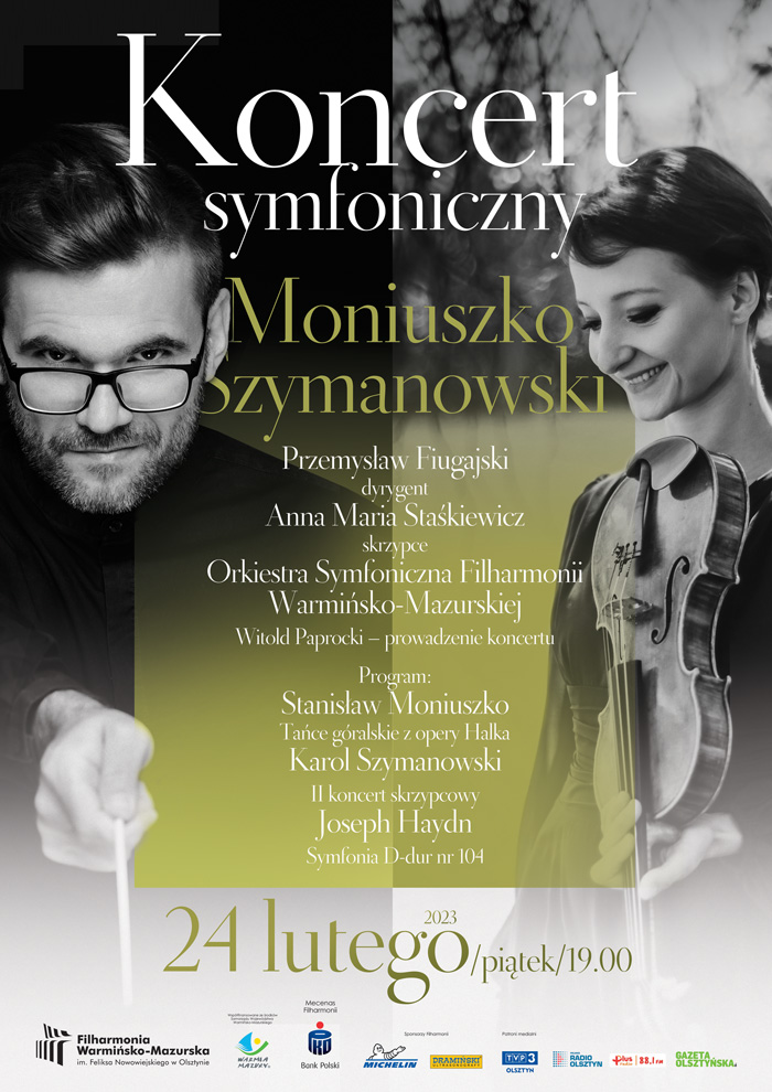 Plakat zapraszający w piątek 24 lutego 2023 r. do Olsztyna na koncert symfoniczny - Moniuszko, Szymanowski Filharmonia Olsztyn 2023.