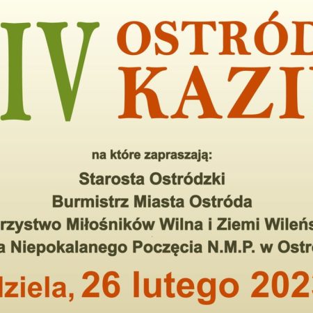 Plakat zapraszający w niedzielę 26 lutego 2023 r. do Ostródy na występ Ostródzkie KAZIUKI Ostróda 2023.