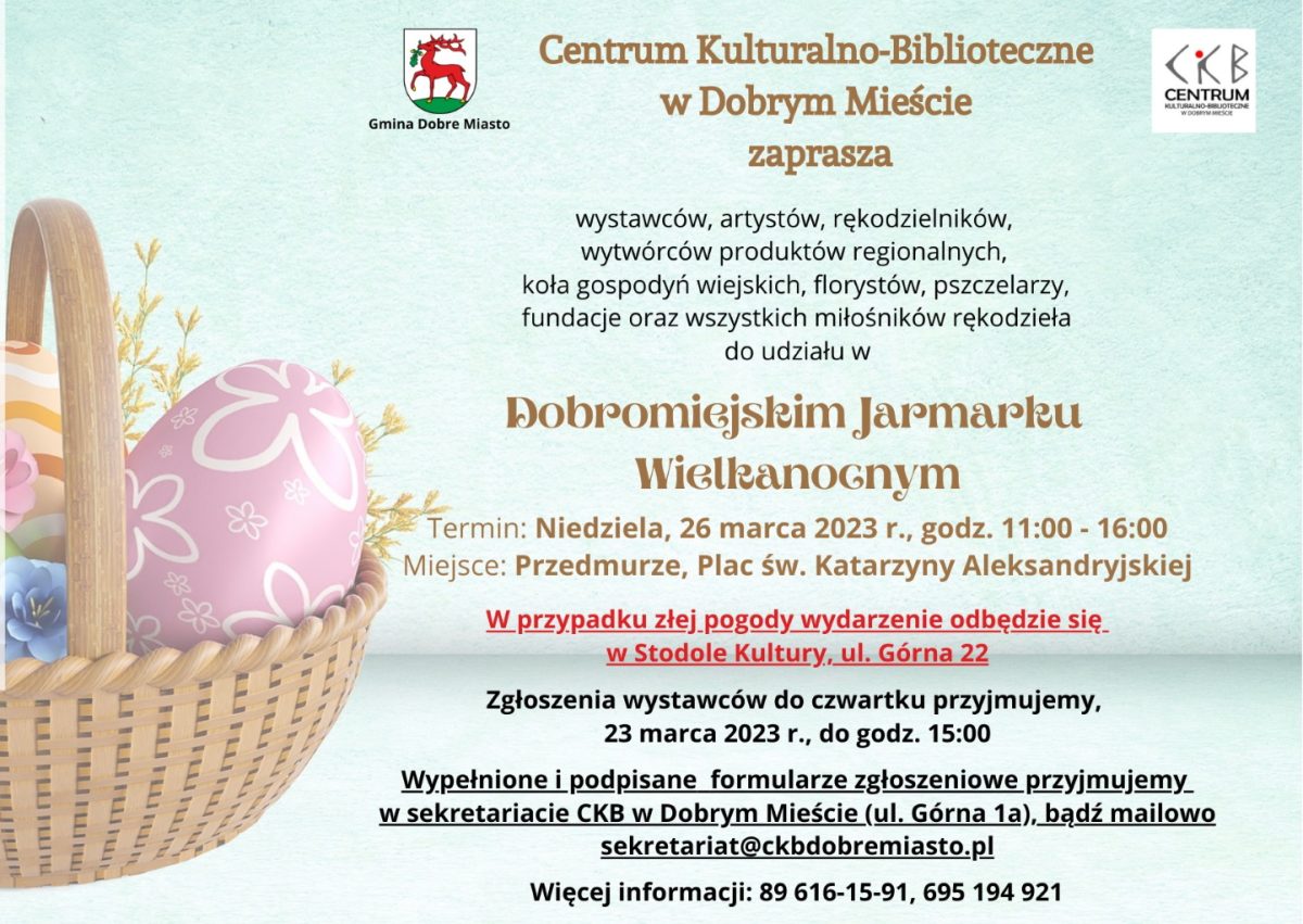 Plakat zapraszający do Dobrego Miasta na kolejną edycję Dobromiejskiego Jarmarku Wielkanocnego Dobre Miasto 2023.  