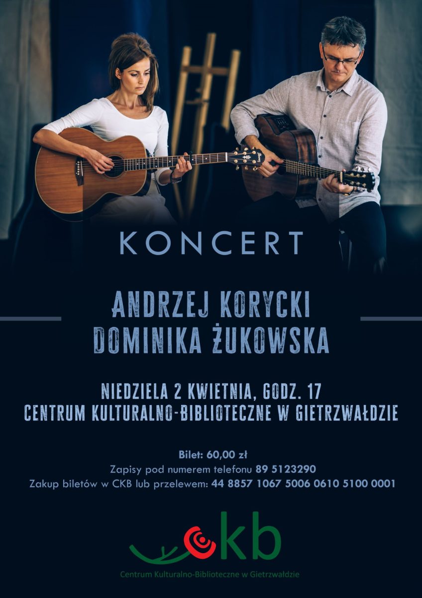 Plakat zapraszający do Centrum Kulturalno-Biblioteczne w Gietrzwałdzie w niedzielę 2 kwietnia 2023 r. na koncert Andrzeja Koryckiego i Dominiki Żukowskiej Gietrzwałd 2023.