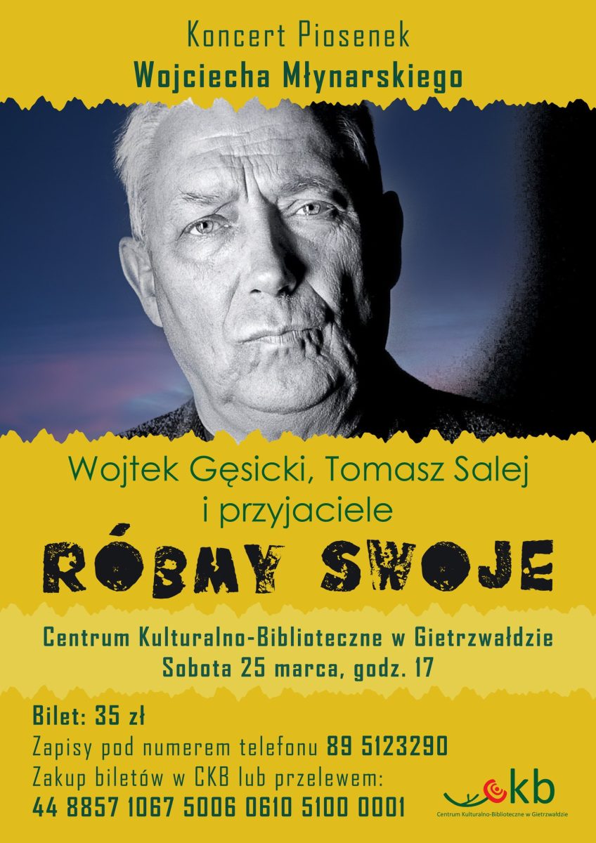 Plakat zapraszający do Centrum Kulturalno-Biblioteczne w Gietrzwałdzie w sobotę 25 marca 2023 r. na koncert piosenek Wojciecha Młynarskiego Gietrzwałd 2023.