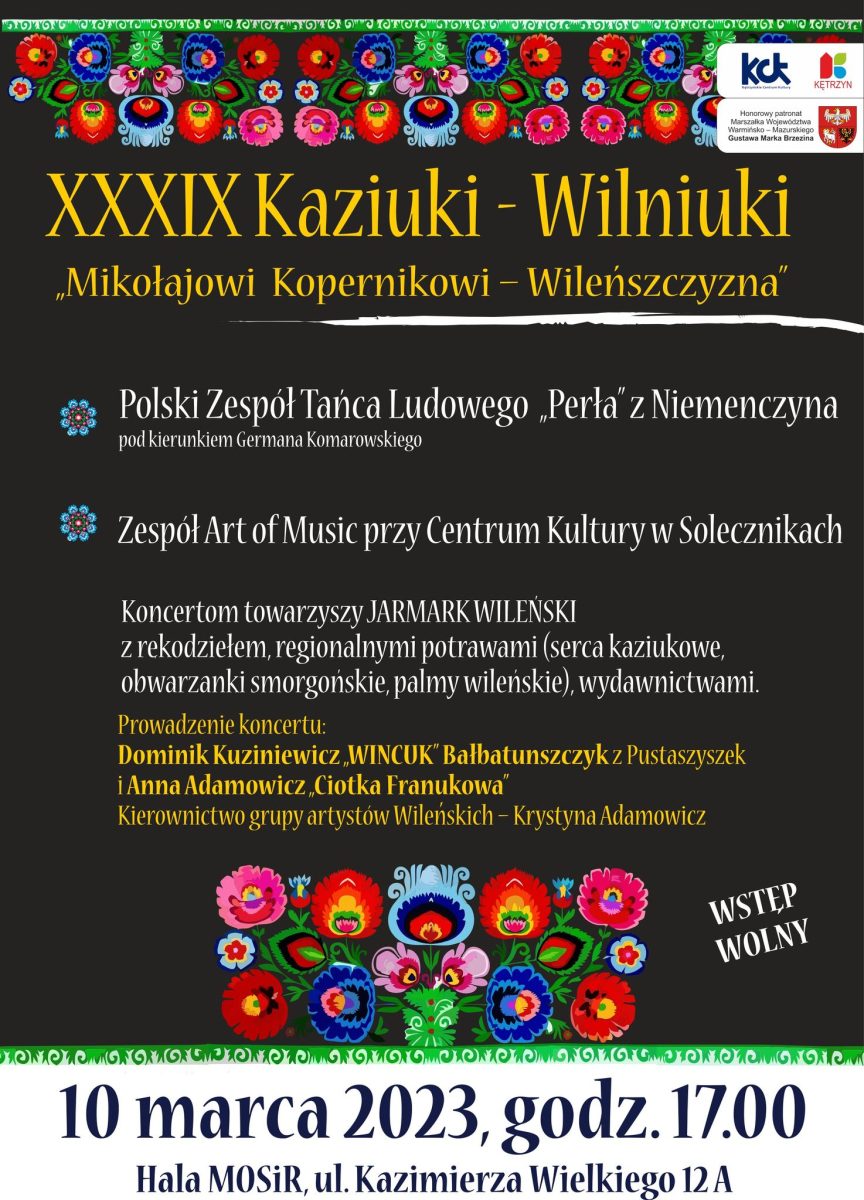 Plakat zapraszający w piątek 10 marca 2023 r. do Kętrzyna na 39. edycję festiwalu kultury Wileńskiej Kaziuki-Wilniuki Kętrzyn 2023.