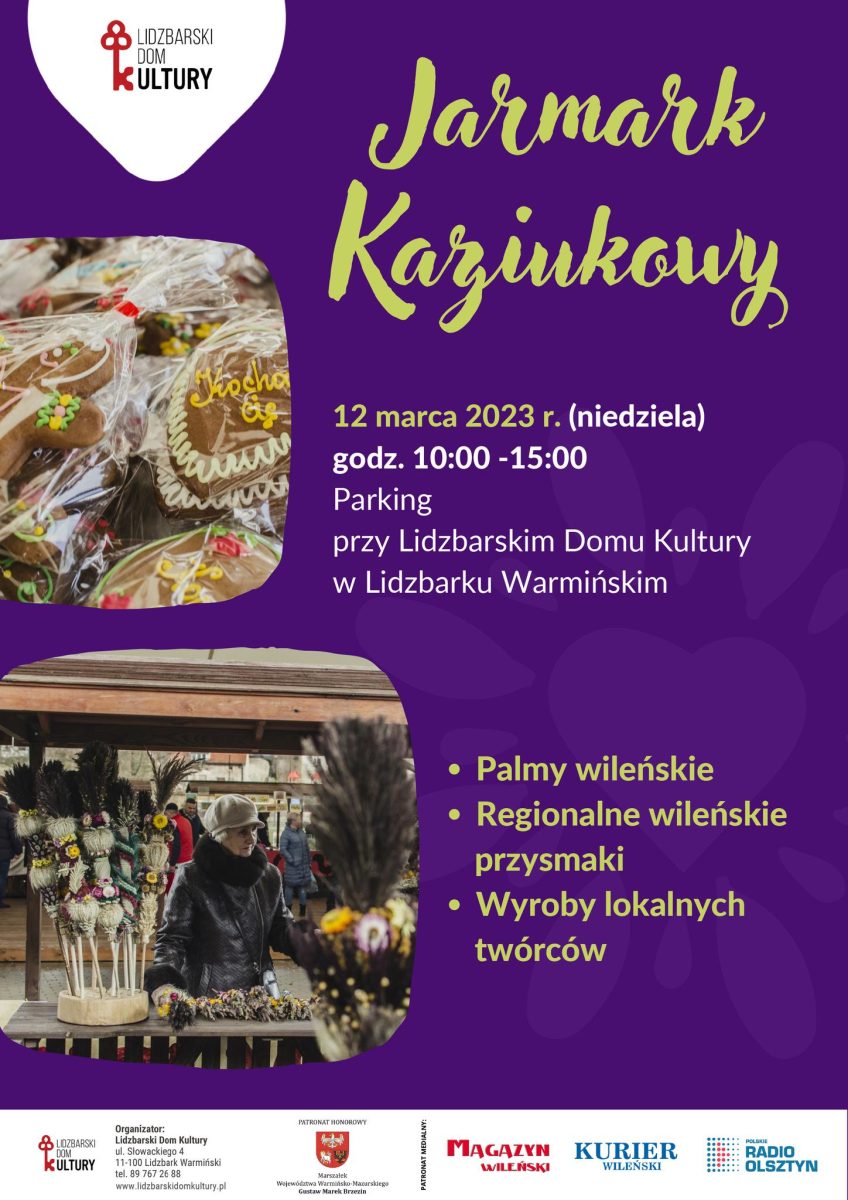Plakat zapraszający w niedzielę 12 marca 2023 r. na koncert Kaziuki Wilniuki & Jarmark Kaziukowy Lidzbark Warmiński 2023.