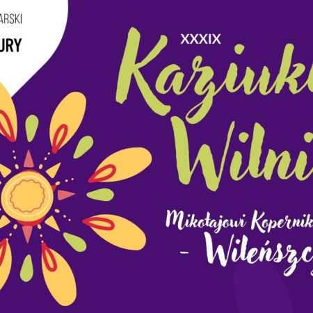 Plakat zapraszający w niedzielę 12 marca 2023 r. na koncert Kaziuki Wilniuki & Jarmark Kaziukowy Lidzbark Warmiński 2023.