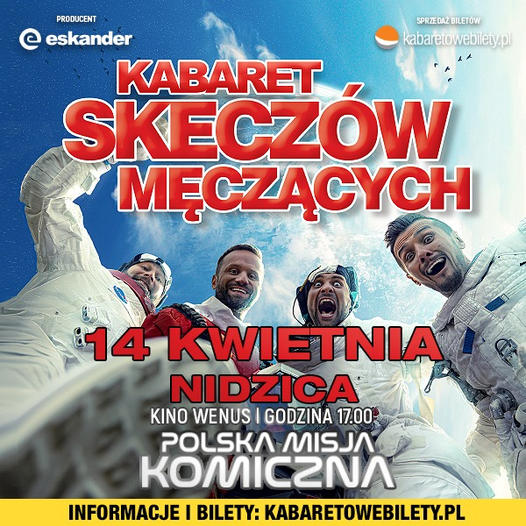 Plakat zapraszający w piątek 14 kwietnia 2023 r. do Nidzicy na występ Kabaretu Skeczów Męczących "Polska Misja Komiczna" Nidzica 2023.
