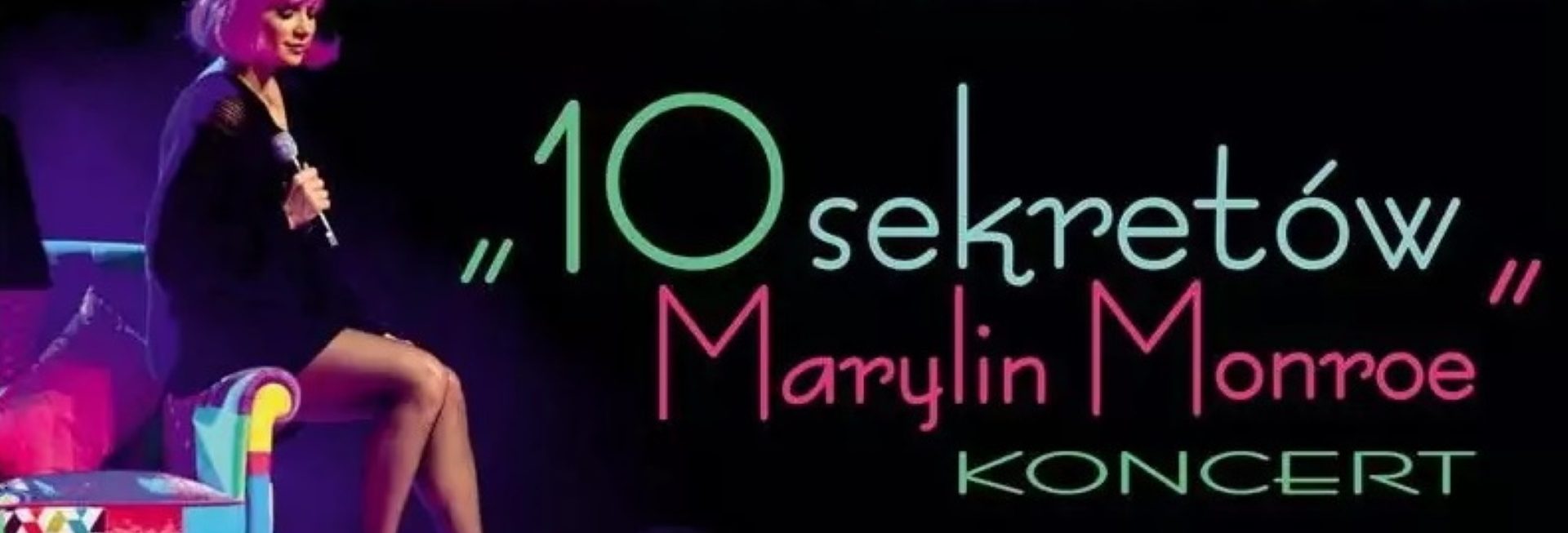Plakat zapraszający na koncert Soni Bohusiewicz "10 sekretów Marilyn Monroe". 