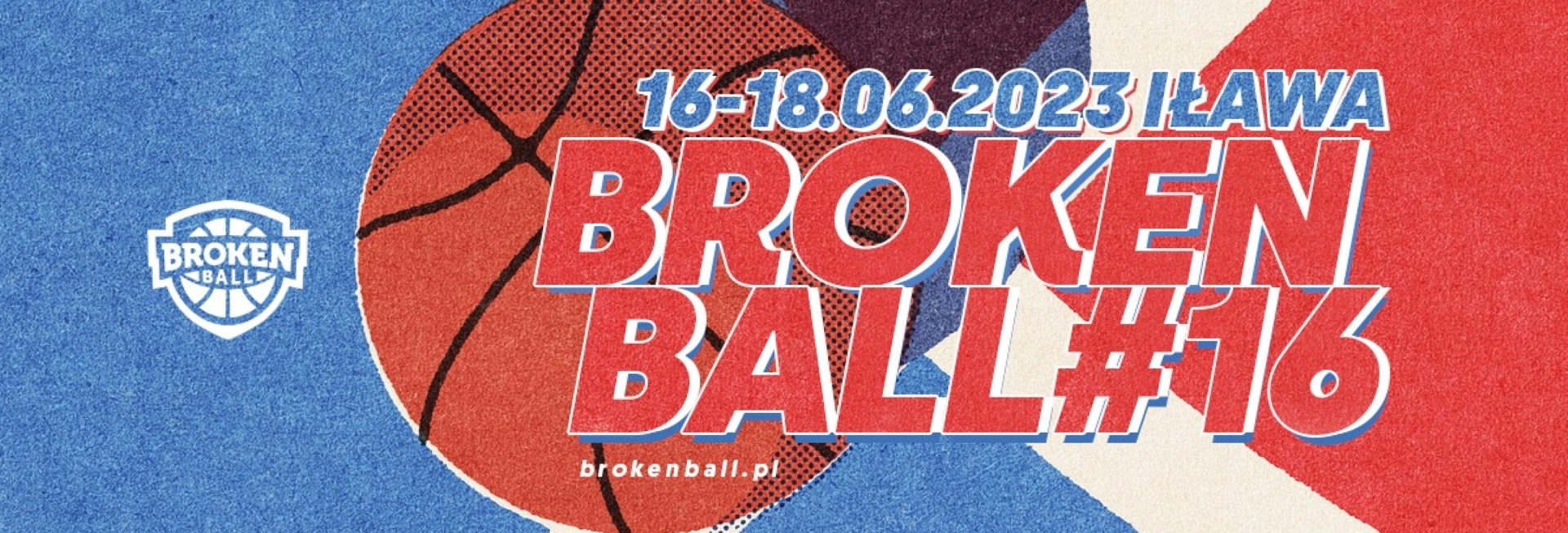 Plakat zapraszający w dniach 16-18 czerwca 2023 r. do Iławy na kolejną edycję Ogólnopolskiego Turnieju Koszykówki 5x5 i Festiwal #StreetCulture IŁAWA 2023.