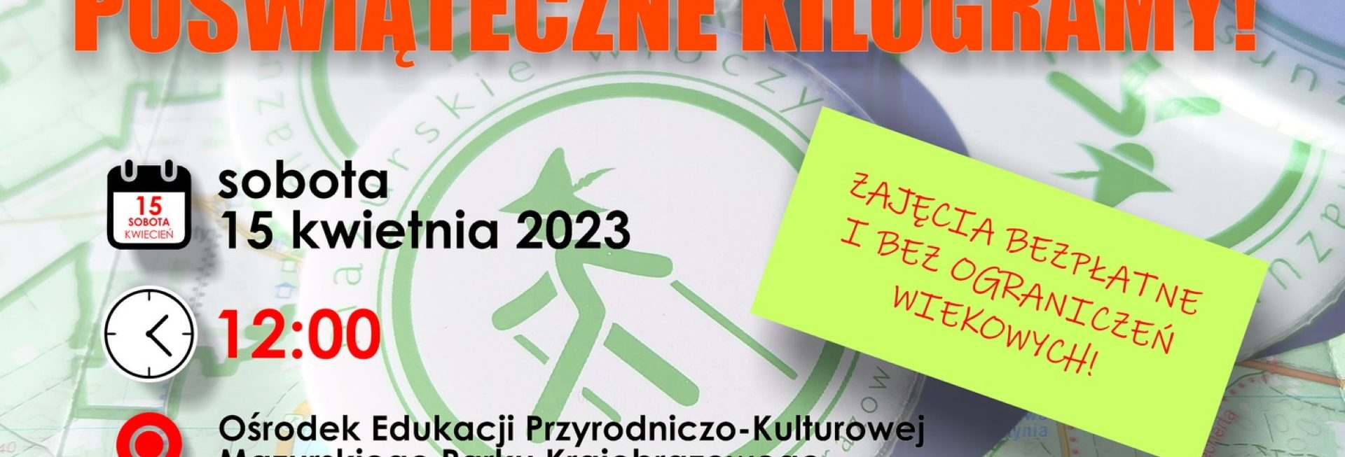 Plakat zapraszający w sobotę 15 kwietnia 2023 r. do Krutyni na Rajd "Na Szlaku Spalamy Poświąteczne Kalorie" Mazurski Park Krajobrazowy KRUTYNIA 2023.