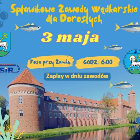 Plakat zapraszający w środę 3 maja 2023 r. do Lidzbarka Warmińskiego na Spławikowe Zawody Wędkarskie dla Dorosłych LIDZBARK WARMIŃSKI 2023.