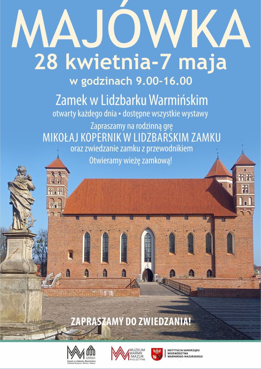 Plakat zapraszający w dniach od 28 kwietnia do 7 maja 2023 r. do Zamku w Lidzbarku Warmińskim na Majówkę Lidzbark Warmiński 2023.