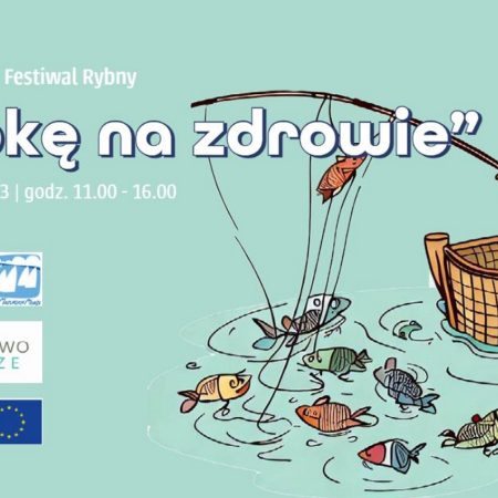 Plakat zapraszający w sobotę 1 lipca 2023 r. na Mazurski Festiwal Rybny "Rybkę na zdrowie" Mikołajki 2023.