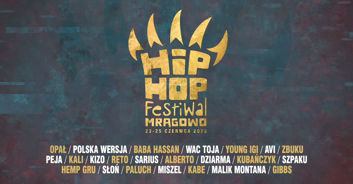 Plakat zapraszający w dniach 23-25 czerwca 2023 r. do Mrągowa na Hip-Hop Festiwal Mrągowo 2023.