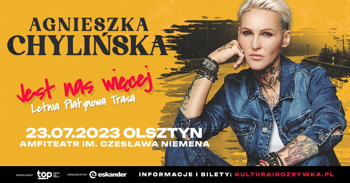 Plakat zapraszający w niedzielę 23 lipca 2023 r. do Olsztyna na koncert Agnieszki Chylińskiej "Jest nas Więcej" Olsztyn 2023.