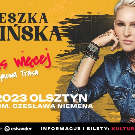 Plakat zapraszający w niedzielę 23 lipca 2023 r. do Olsztyna na koncert Agnieszki Chylińskiej "Jest nas Więcej" Olsztyn 2023.