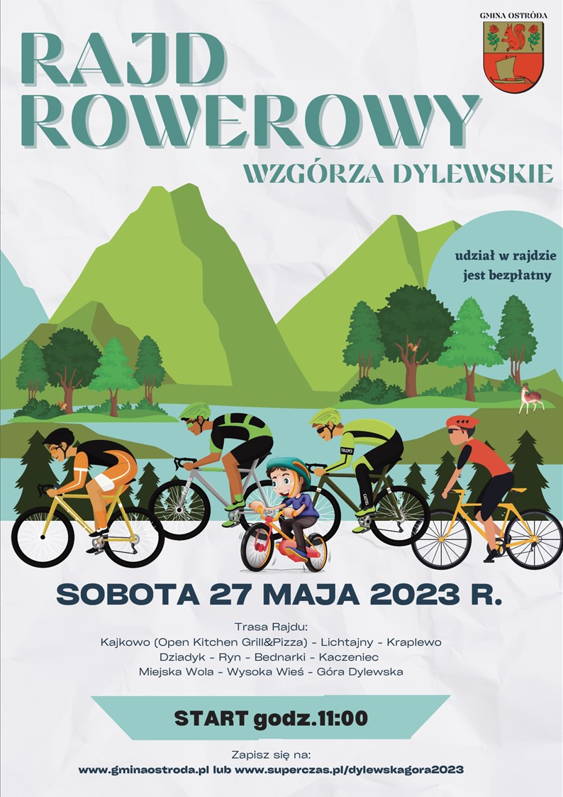 Plakat zapraszający w sobotę 27 maja 2023 r. do Ostródy na Rajd Rowerowy WZGÓRZA DYLEWSKIE Kajkowo-Wysoka Wieś 2023. 