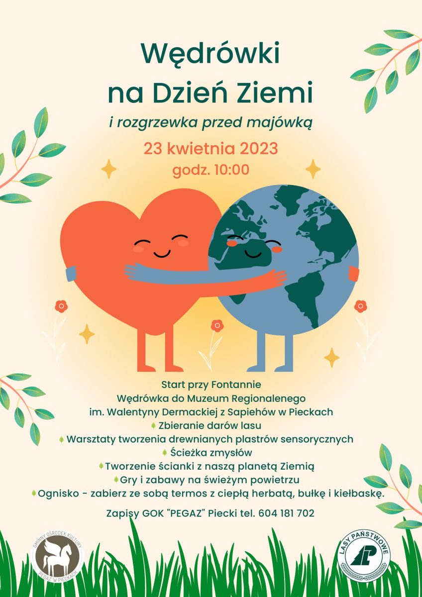 Plakat zapraszający w niedzielę 23 kwietnia 2023 r. do miejscowości Piecki na rozgrzewkę przed majówką "Wędrówki na dzień ziemi" Piecki 2023.