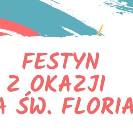 Plakat zapraszający w sobotę 29 kwietnia 2023 r. do miejscowości Zerbuń w gminie Jeziorany na Festyn z okazji dnia św. Floriana Zerbuń 2023.