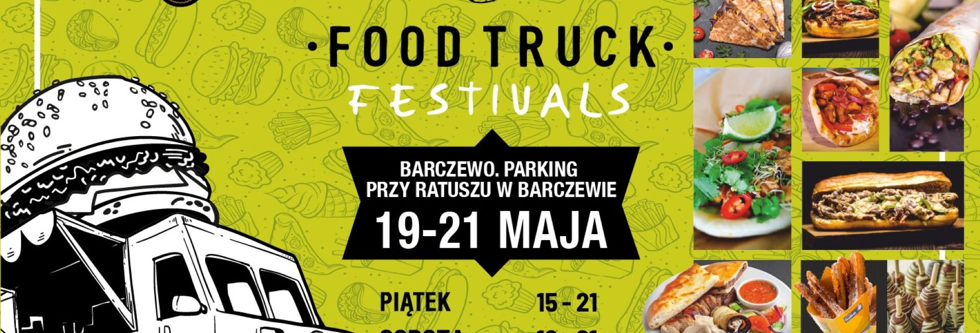 Plakat zapraszający w dniach 19-21 maja 2023 r. do Barczewa na Food Truck Festivals Barczewo 2023.