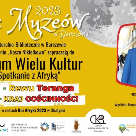 Plakat zapraszający w sobotę 13 maja 2023 r. do Barczewa na Noc Muzeów w Centrum Kulturalno-Bibliotecznym Barczewo 2023.   