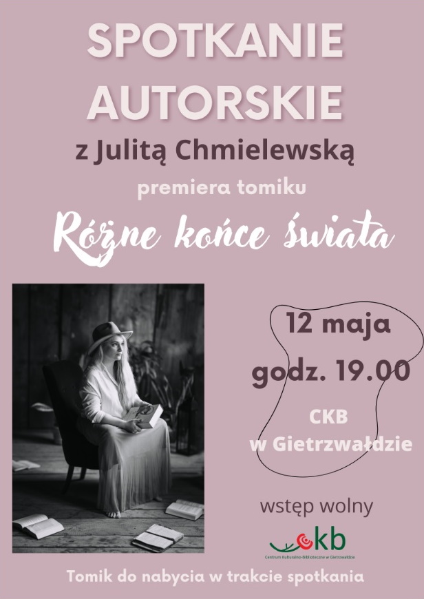 Plakat zapraszający do Centrum Kulturalno-Bibliotecznego w Gietrzwałdzie w piątek 12 maja 2023 r. na spotkanie autorskie z Julitą Chmielewską Gietrzwałd 2023.