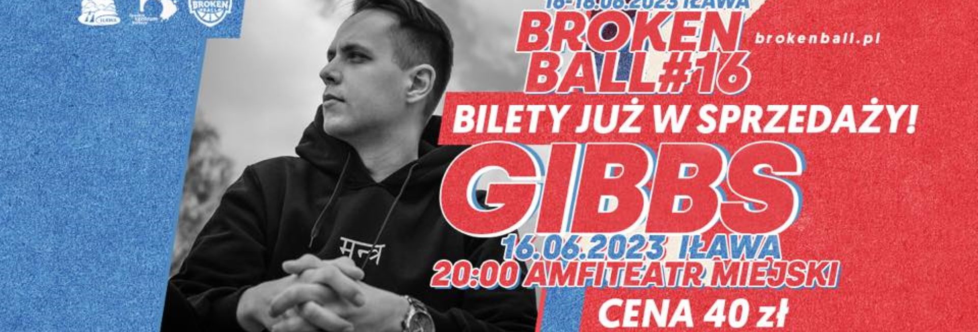 Plakat zapraszający w piątek 16 czerwca 2023 r. do Iławy na koncert GIBBS - Broken Ball #16 Iława 2023.