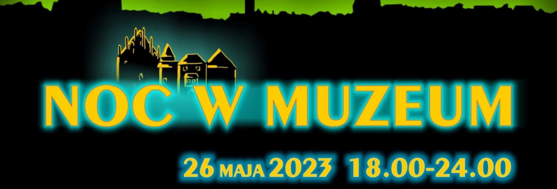 Plakat zapraszający w piątek 26 maja 2023 r. do Kętrzyna na Noc w Muzeum im.Wojciecha Kętrzyńskiego Kętrzyn 2023.