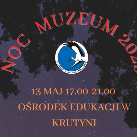 Plakat zapraszający w sobotę 13 maja 2023 r. do Krutyni na Noc Muzeów - Mazurski Park Krajobrazowy KRUTYNIA 2023.
